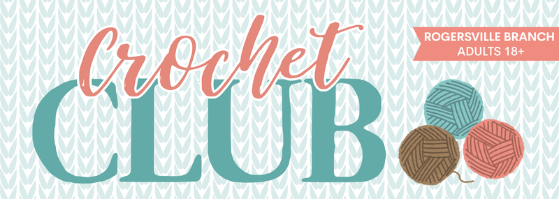 Adult Crochet Club @ Rogersville
