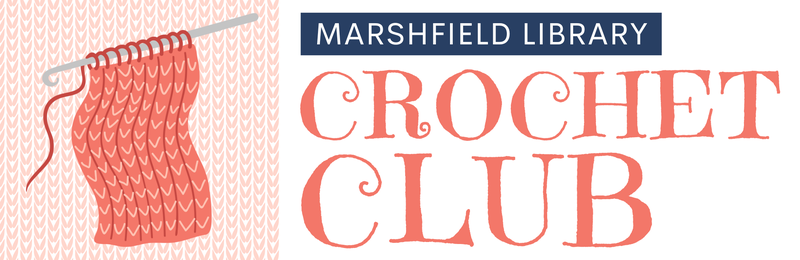 Crochet Club @ Marshfield Crochet Club @ Marshfield