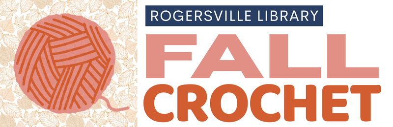 Fall Crochet Event @ Rogersville Fall Crochet Event @ Rogersville