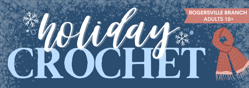 Holiday Crochet @ Rogersville