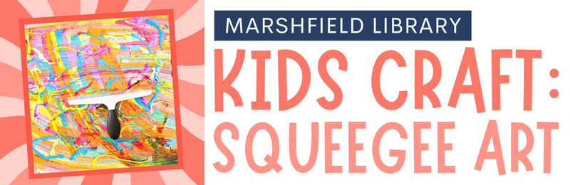 Kid Craft @ Marshfield Kid Craft @ Marshfield