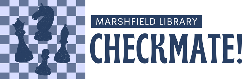 Checkmate! @ Marshfield Checkmate! @ Marshfield