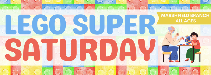 Lego Super Saturday @ Marshfield