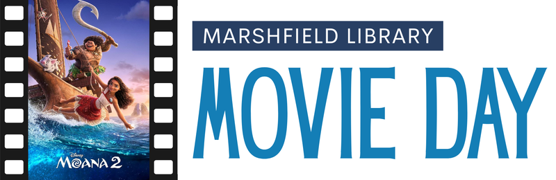 Movie Day @ Marshfield Movie Day @ Marshfield