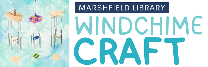 Windchime Craft @ Marshfield Windchime Craft @ Marshfield